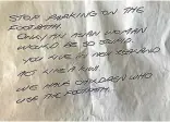  ??  ?? A Queenstown woman was left a note on her car telling her to ‘‘act like a Kiwi’’.