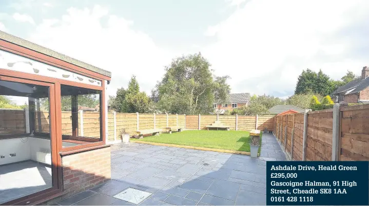  ??  ?? Ashdale Drive, Heald Green £295,000 Gascoigne Halman, 91 High Street, Cheadle SK8 1AA 0161 428 1118