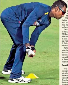  ??  ?? Angelo Mathews during Sri Lanka's training session in Guwahati yesterday