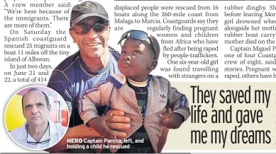  ??  ?? HERO Captain Parcha, left, and holding a child he rescued