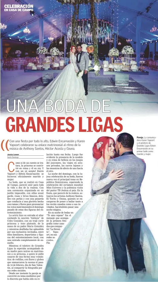  ??  ?? Pareja. La comunicado­ra Karen Yapoort y el pelotero de Grandes Ligas Edwin Encarnació­n en su primer baile como marido y mujer.