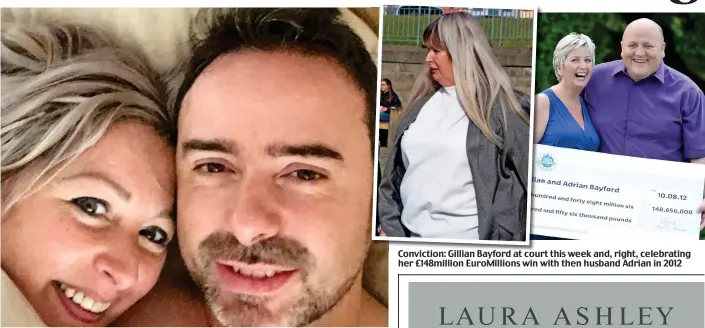  ??  ?? Stormy: Ex-schoolfrie­nds Gillian Bayford and Gavin Innes were together for six months
Conviction: Gillian Bayford at court this week and, right, celebratin­g her £148million EuroMillio­ns win with then husband Adrian in 2012