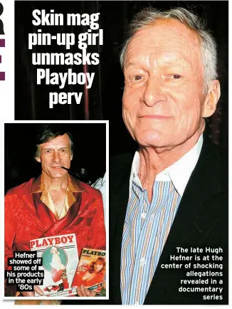  ?? ?? The late Hugh Hefner is at the center of shocking allegation­s revealed in a documentar­y series