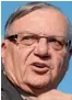  ??  ?? Joe Arpaio