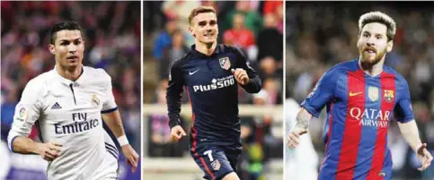  ?? — AFP ?? MUNICH: This combinatio­n of picture made on December 1, 2016 shows (from L) Real Madrid’s Portuguese forward Cristiano Ronaldo in Madrid, on November 19, 2016, Atletico Madrid’s French forward Antoine Griezmann in Munich on May 3, 2016, and Barcelona’s...