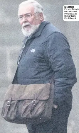  ??  ?? SHAMED Pervert Francis outside court. Picture: Alan Richardson/ Pix-AR.co.uk