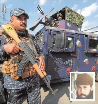  ?? AFP ?? Fuerzas militares iraquíes. A la derecha, Abu Yaser al Isaui