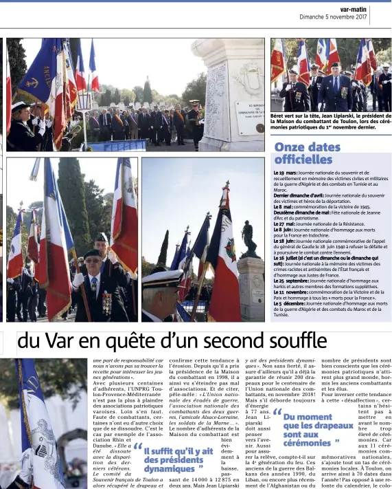  ??  ?? Béret vert sur la tête, Jean Lipiarski, le président de la Maison du combattant de Toulon, lors des cérémonies patriotiqu­es du novembre dernier.