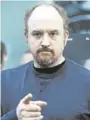  ??  ?? Louis C.K.