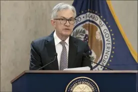  ?? AP photo ?? Federal Reserve Board Chair Jerome Powell speaks during the Inaugural Conference on the Internatio­nal Roles of the U.S. Dollar at Federal Reserve Board Building, in Washington, on Friday.