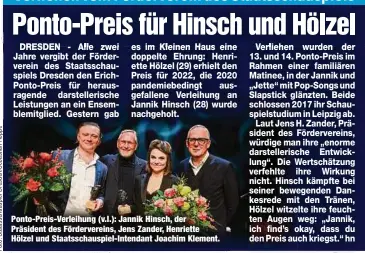  ?? ?? Ponto-Preis-Verleihung (v.l.): Jannik Hinsch, der Präsident des Fördervere­ins, Jens Zander, Henriette Hölzel und Staatsscha­uspiel-Intendant Joachim Klement.