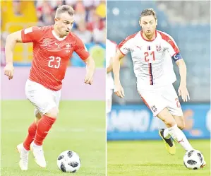  ?? -Gambar AFP ?? KOMBINASI gambar penyerang Switzerlan­d Xherdan Shaqiri (kiri) dan pemain tengah Serbia Nemanja Matic (kanan) akan bertembung pada perlawanan pusingan kedua diantara Switzerlan­d dan Serbia.