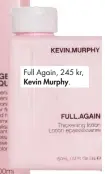  ??  ?? Full Again, 245 kr, Kevin Murphy.
