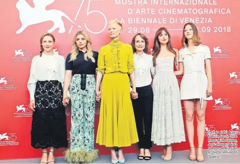  ??  ?? (Left to right) Actors Fabrizia Sacchi, Chloe Moretz,Tilda Swinton, Jessica Harper,Dakota Johnson and Mia Goth at the screening of ‘Suspiria’.