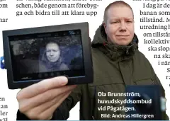  ??  ?? Ola Brunnström, huvudskydd­sombud vid Pågatågen.