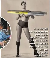  ?? ?? Si la star, qui préfère se cacher plus que de coutume, assume son envie de faire lifter sa poitrine, elle l’affirme : “Je ne veux pas d’implants mammaires.”