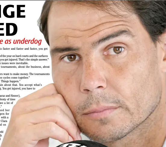  ?? TIZIANA FABI/AGENCE FRANCE-PRESSE ?? RAFAEL Nadal doesn’t mind being the underdog in the Italian Open.