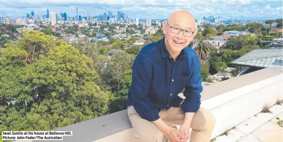  ?? Picture: John Feder/The Australian ?? Iwan Sunito at his house at Bellevue Hill.