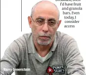  ?? PHOTO: POKERSTARS ?? Barry Greenstein