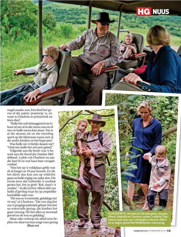  ??  ?? KLOKSGEWYS, van heel bo: Die hele gesin, Jacques, Albert, Gabriella en Charlene, tydens ’n wildrit; Charlene en haar seun op ’n uitstappie in die bos; Albert en sy dogter geniet die Middelland­se natuurprag.