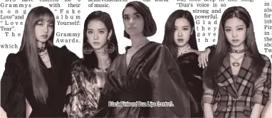  ??  ?? Black Pink and Dua Lipa (centre).