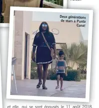  ?? ?? Deux génération­s de stars à Punta Cana!