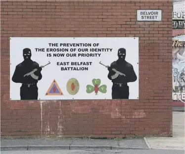  ??  ?? 0 A Loyalist paramilita­ry mural pictured in Belfast in January