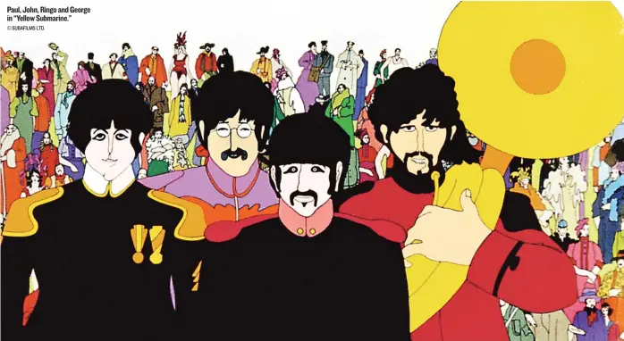 ??  ?? Paul, John, Ringo and George in “Yellow Submarine.” © SUBAFILMS LTD.