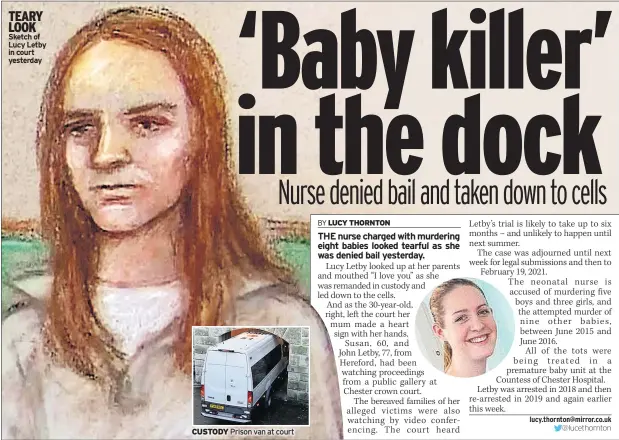  ??  ?? Sketch of Lucy Letby in court yesterday
CUSTODY Prison van at court