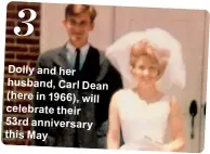 ??  ?? Dolly and her husband, Carl Dean (here in 1966), will celebrate their 53rd anniversar­y this May