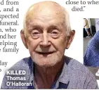  ?? ?? KILLED Thomas O’halloran