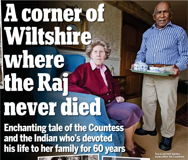  ?? Picture: JENNY GOODALL ?? Tea is served: Muthu looks after his Countess