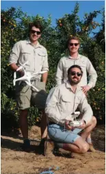  ??  ?? Left: Garth Barnes, Devin Osborne and Stefan Hattingh from the Aerobotics team.