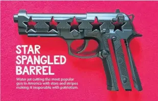  ??  ?? Cutting edge Ray Noland created the Star Spangled Barrel