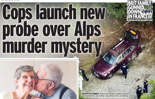  ?? ?? DEATH IN FOREST Police and forensic experts search around family’s car in 2012. Top, Mirror story on killings