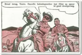  ??  ?? 1966 BO: Die gemaskerde Lenige Ruiter op sy getroue perd, Dapper, en die spoorsnyer, Tonto.
ONDER: Roelf Roux, “koning van die ruiters” raak handgemeen met die skurk Danie Meintjies.