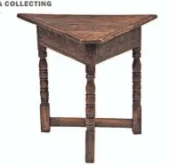  ?? (C) 2017 BY COWLES SYNDICATE INC. (C) 2017 BY COWLES SYNDICATE INC. ?? This cricket table has the expected triangular top and three legs. It was made in England in the 19th century. The 25 1/2-inch high table sold for $1,170.
