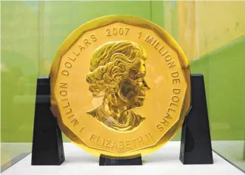  ?? FOTO: DPA ?? Gestohlen: die 100 Kilogramm schwere Goldmünze „Big Maple Leaf“.
