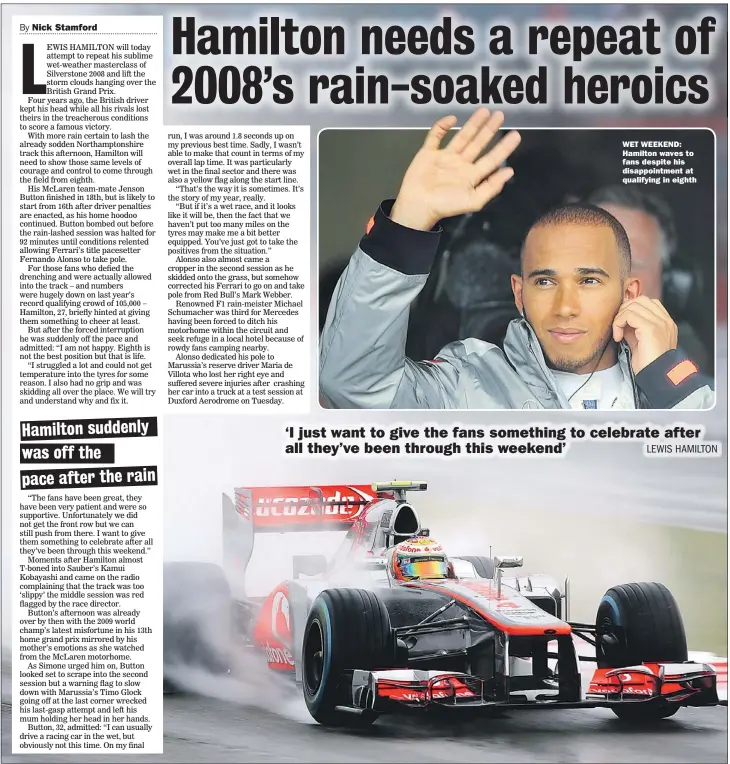  ??  ?? WET WEEKEND: Hamilton waves to fans despite his disappoint­ment at qualifying in eighth