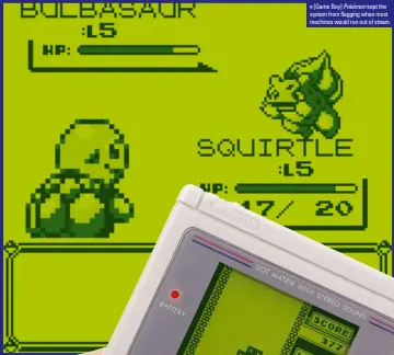  ??  ?? » [Game Boy] Pokémon kept the system from flagging when most machines would run out of steam.