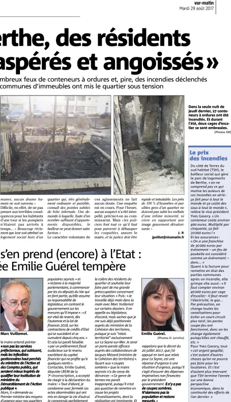  ?? (Photos D. Leriche) (Photos DR) ?? Marc Vuillemot. Emilie Guérel. Dans la seule nuit de jeudi dernier,  conteneurs à ordures ont été incendiés. Et durant l’été, deux cages d’escalier se sont embrasées.