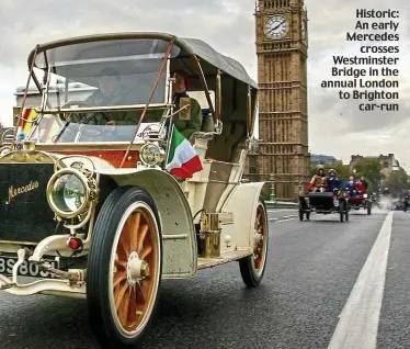  ?? ?? Historic: An early Mercedes crosses Westminste­r Bridge in the annual London to Brighton car-run