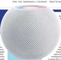  ??  ?? Apple’s HomePod mini.