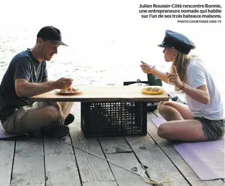  ?? PHOTO COURTOISIE UNIS TV ?? Julien Roussin-Côté rencontre Bonnie, une entreprene­ure nomade qui habite
sur l’un de ses trois bateaux-maisons.