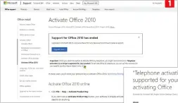  ?? ?? The ’Activate Office 2010’ page (1) has a link to a second support page, which has the internatio­nal numbers for activation by phone, including the UK – 0800 018 8354 (2)