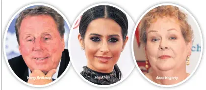  ??  ?? Harry Redknap Sair Khan Anne Hegerty