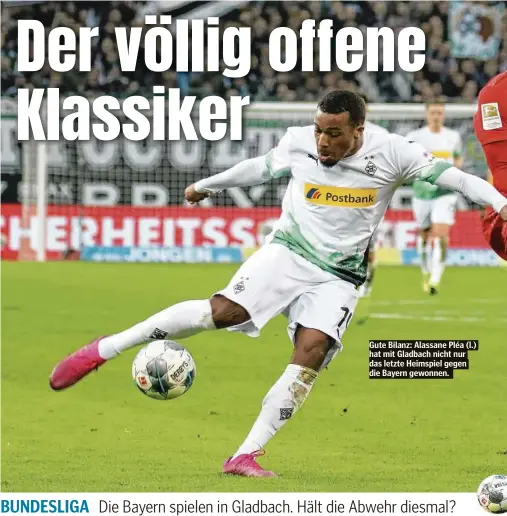  ??  ?? Gute Bilanz: Alassane Pléa (l.) hat mit Gladbach nicht nur das letzte Heimspiel gegen die Bayern gewonnen.