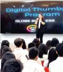  ?? CONTRIBUTE­D PHOTO ?? Globe on-site lecture on its Digital Thumbprint Program at the Cebu Institute of Technology University.