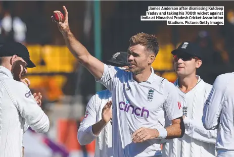  ?? ?? James Anderson after dismissing Kuldeep Yadav and taking his 700th wicket against India at Himachal Pradesh Cricket Associatio­n Stadium. Picture: Getty Images