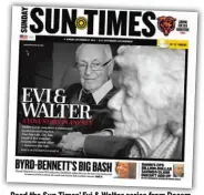  ??  ?? Read the Sun-Times’ Evi & Walter series from December 2015 at suntimes.com.